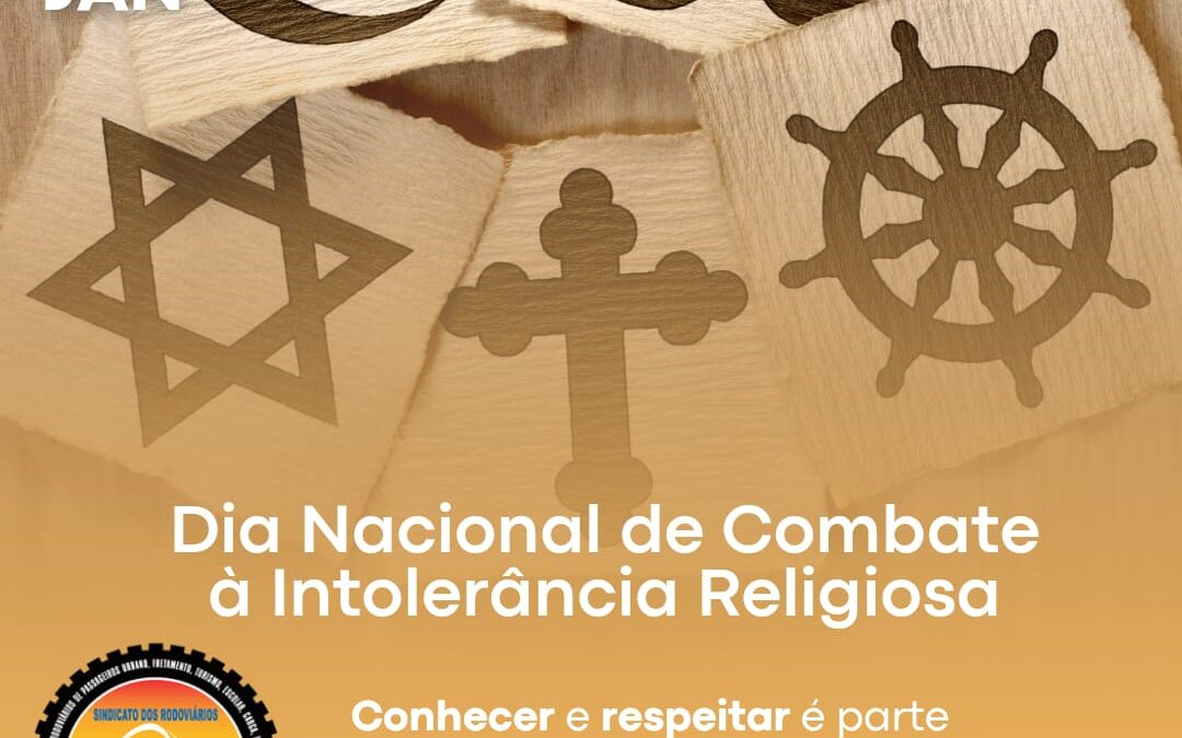 21 DE JANEIRO, DIA NACIONAL DE COMBATE À INTOLERÂNCIA RELIGIOSA